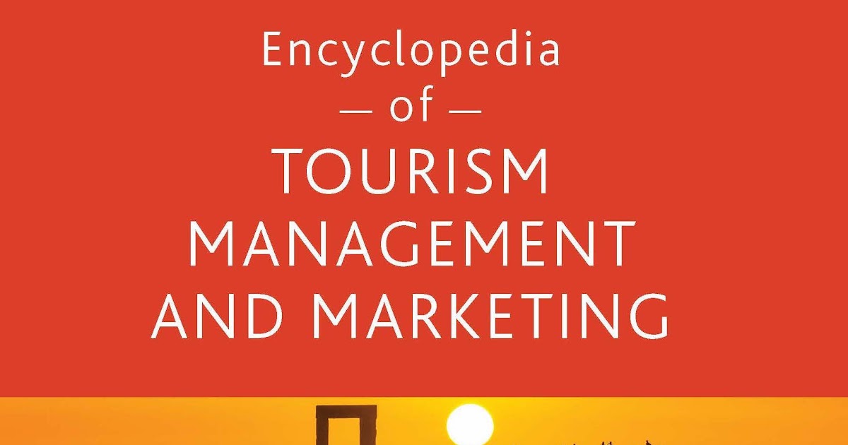 Encyclopedia-of-tourism-management-and-marketing_1